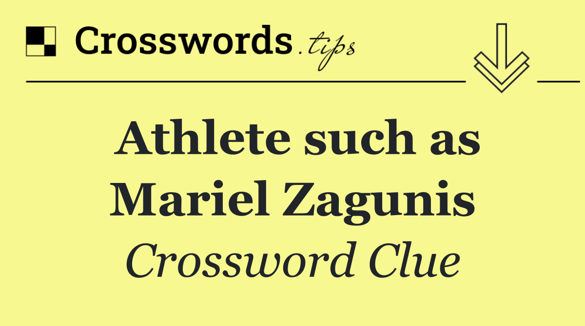 Athlete such as Mariel Zagunis