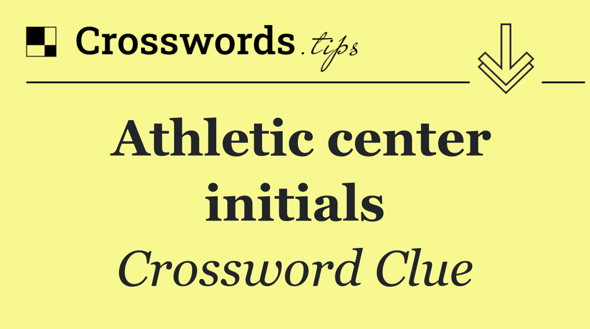 Athletic center initials