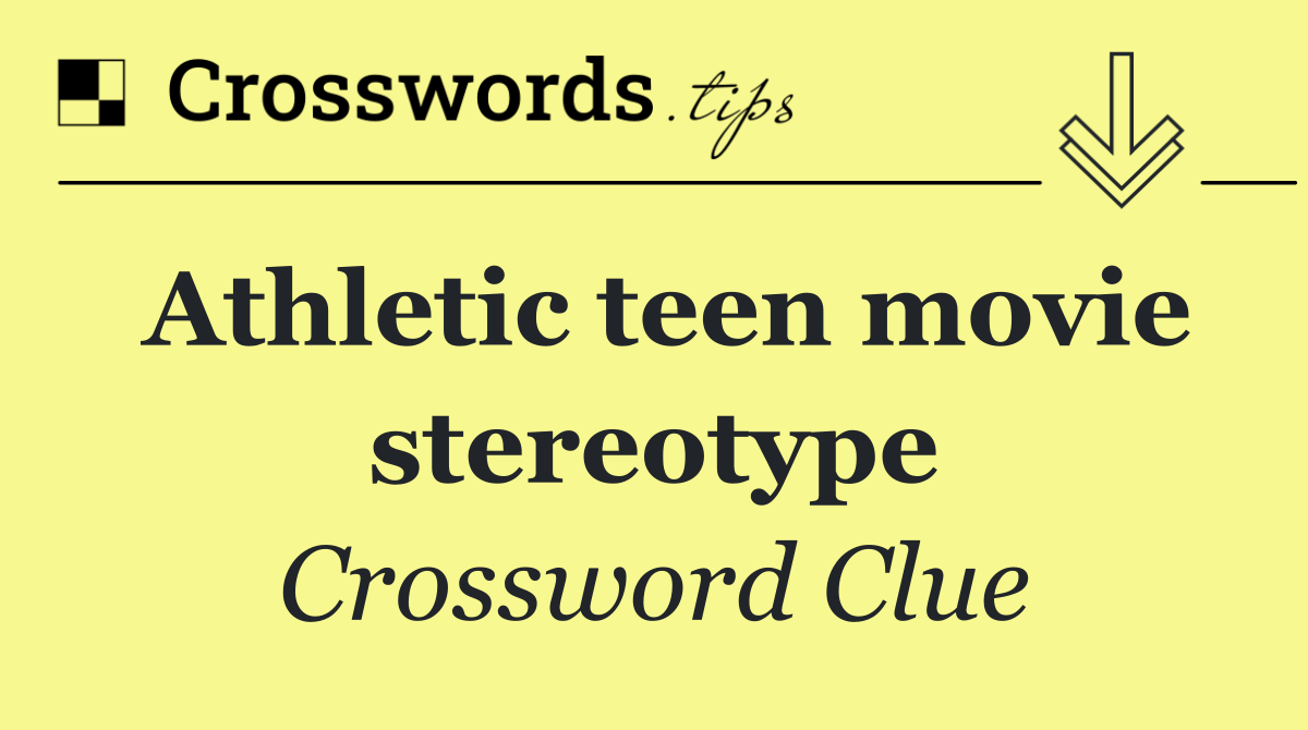 Athletic teen movie stereotype