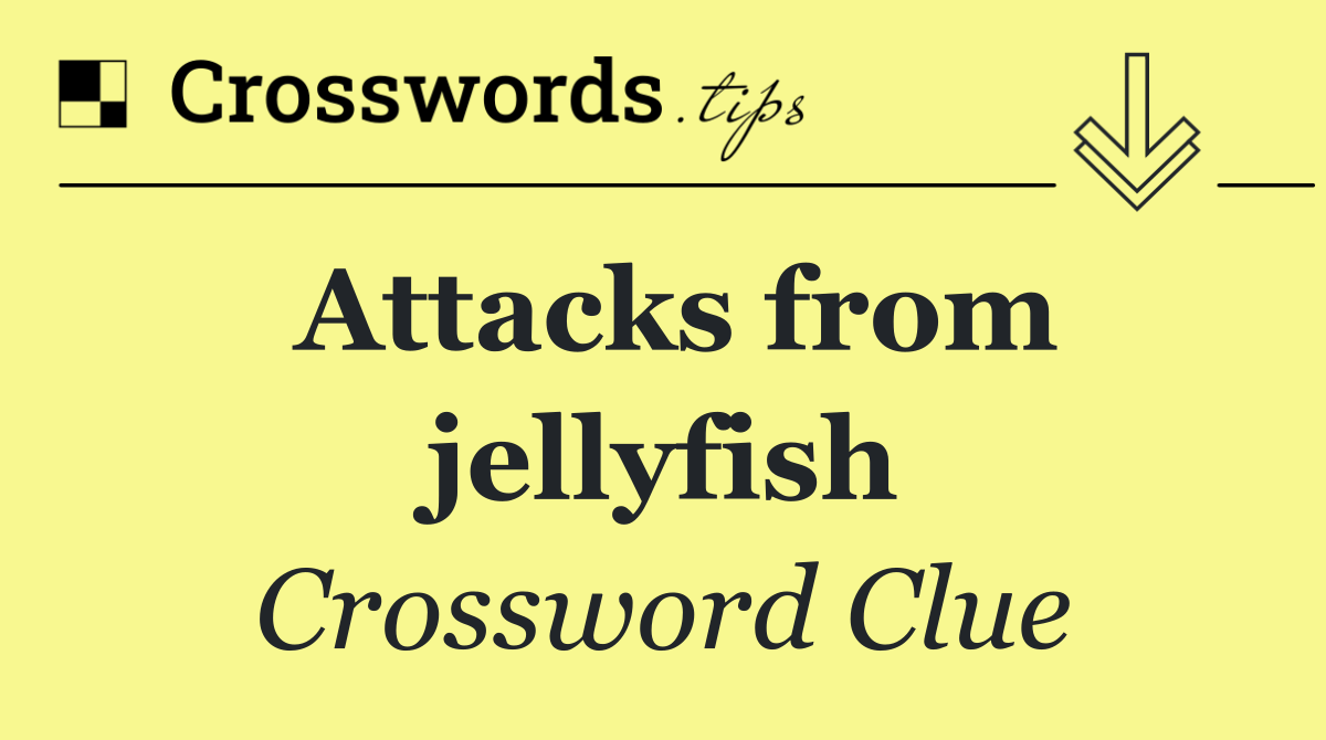 Attacks from jellyfish