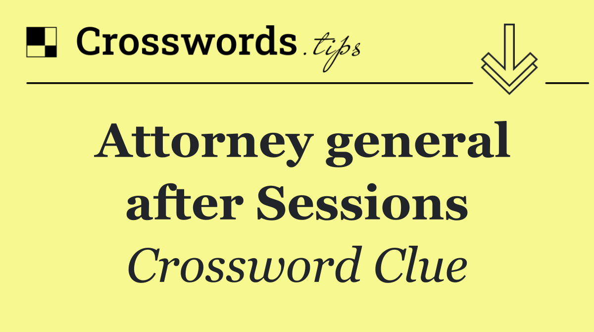 Attorney general after Sessions