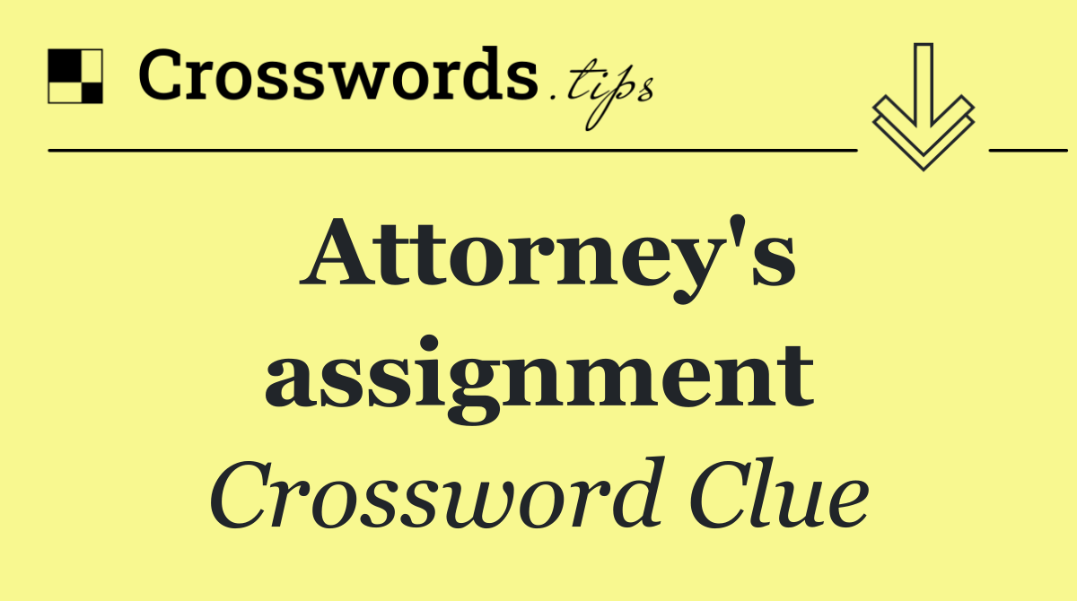 Attorney's assignment