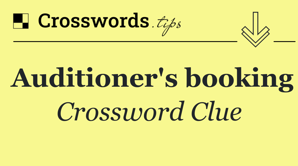 Auditioner's booking