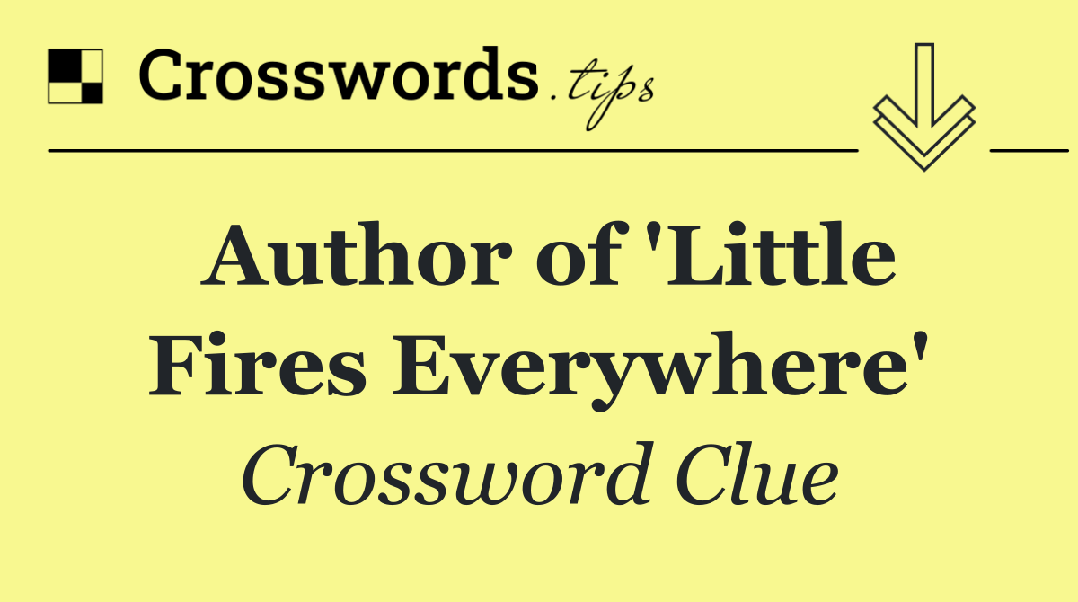 Author of 'Little Fires Everywhere'