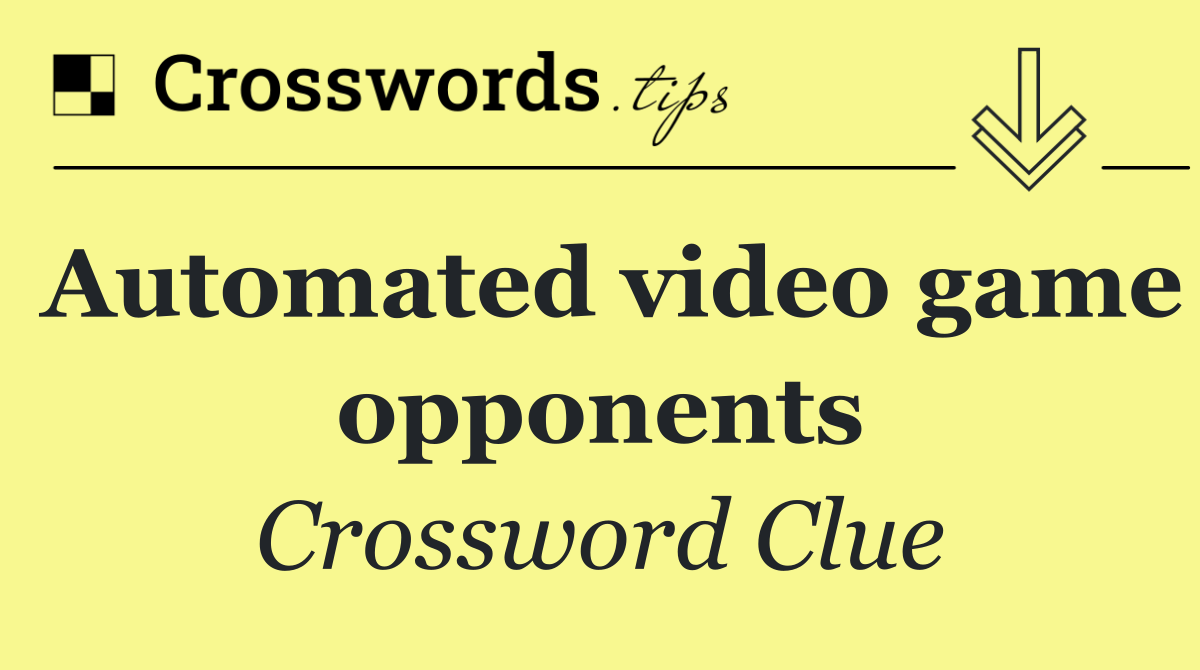Automated video game opponents