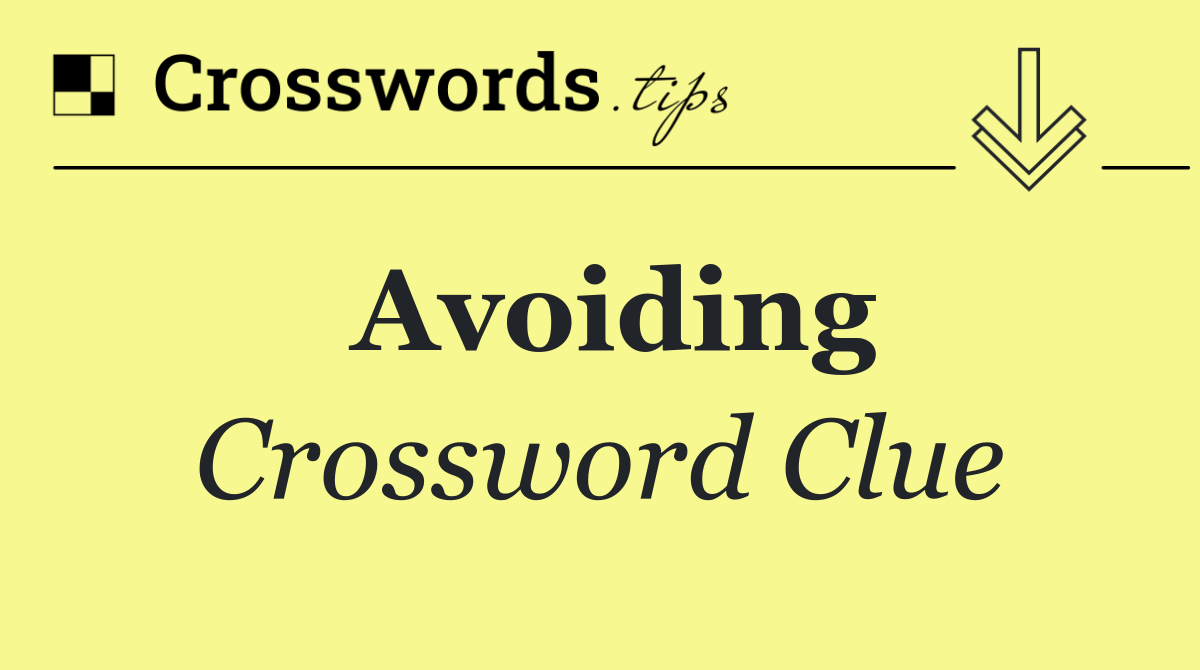 Avoiding