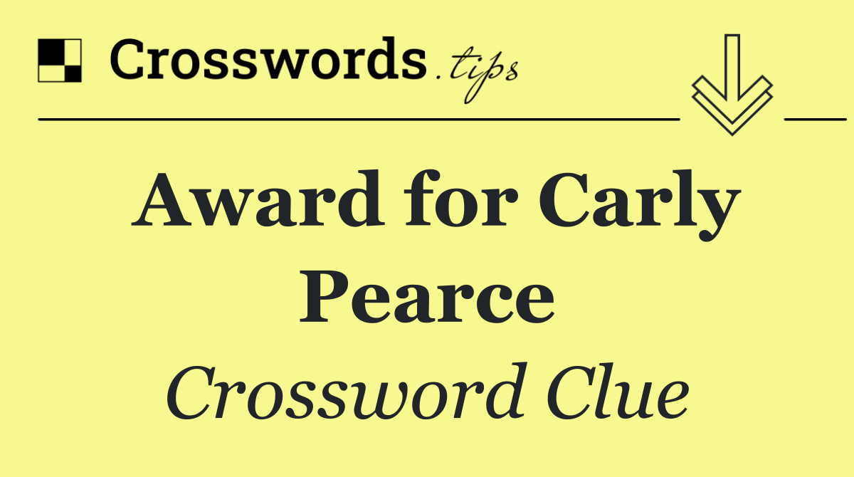 Award for Carly Pearce