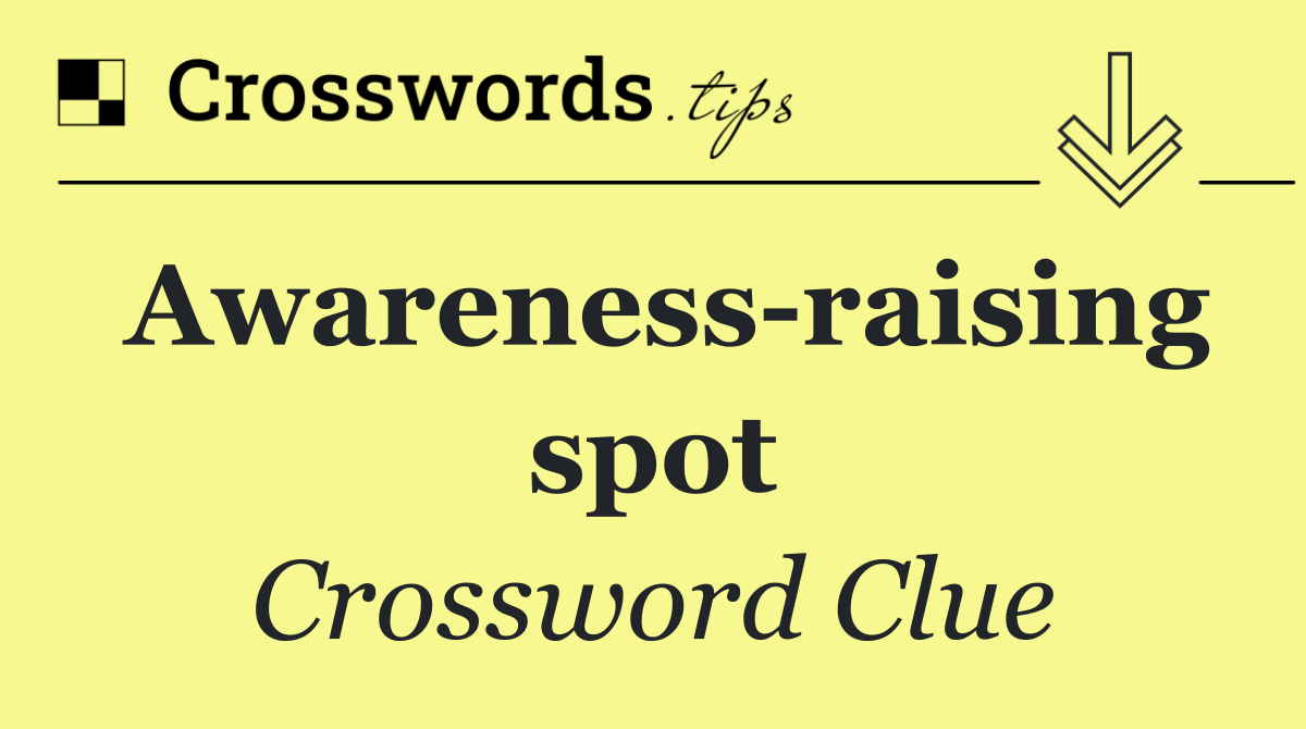 Awareness raising spot