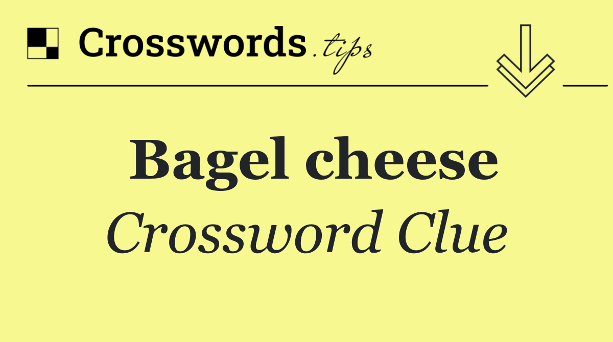 Bagel cheese