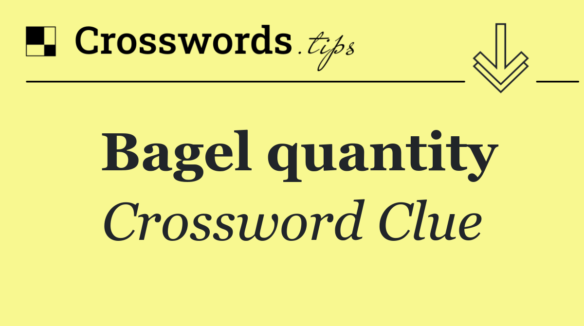 Bagel quantity
