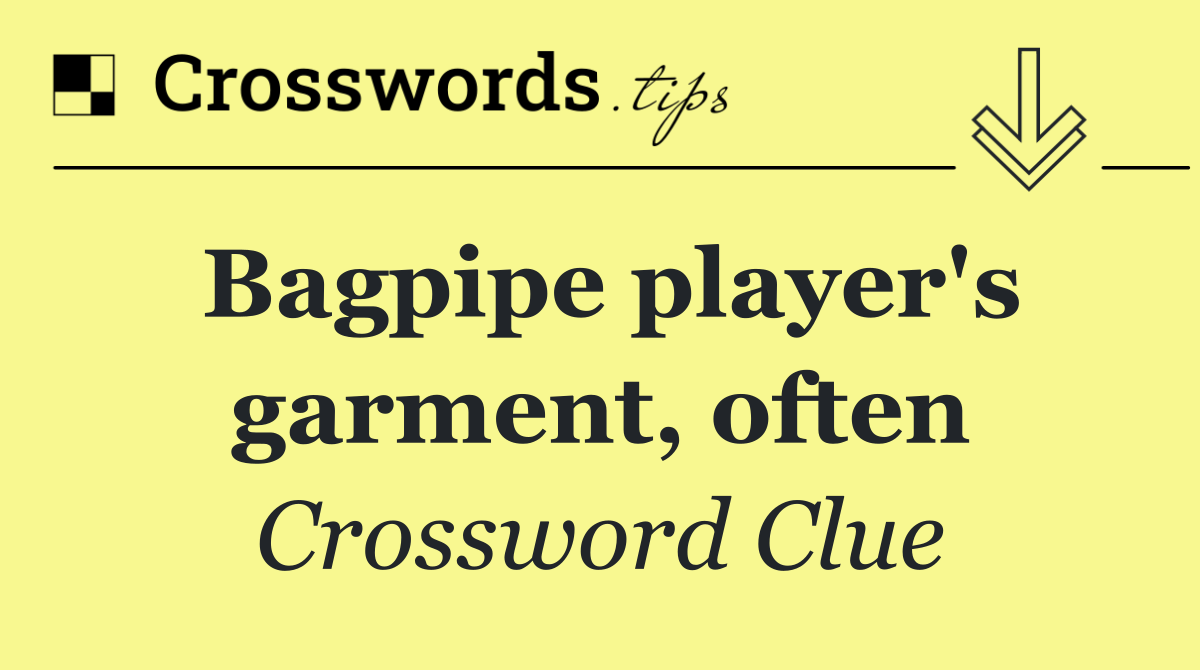 Bagpipe player's garment, often