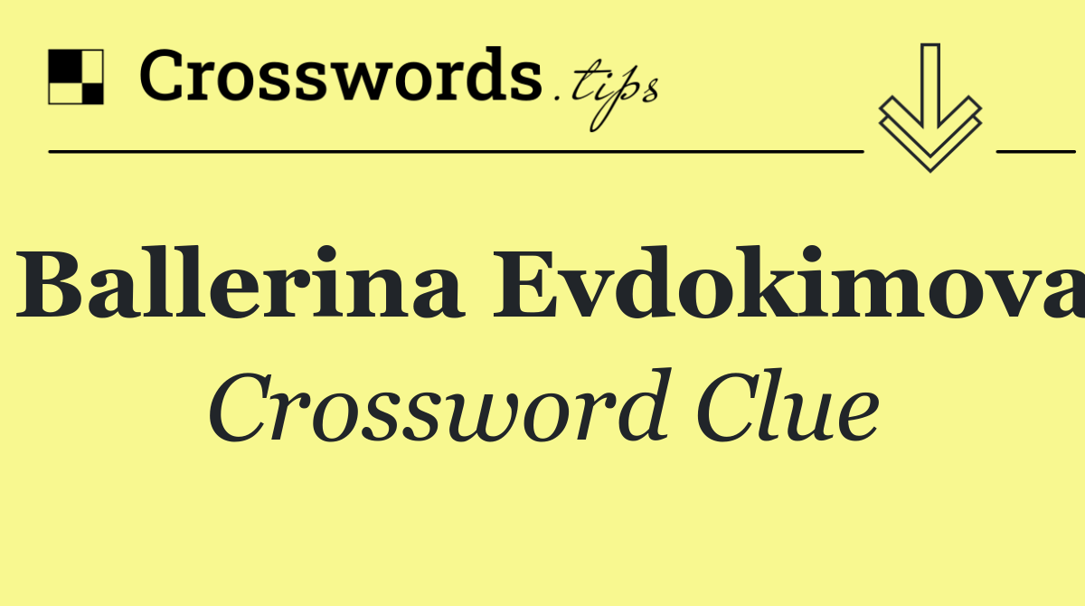 Ballerina Evdokimova