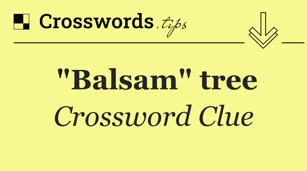 "Balsam" tree