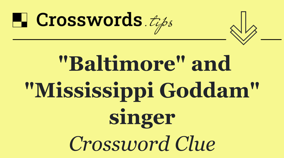 "Baltimore" and "Mississippi Goddam" singer
