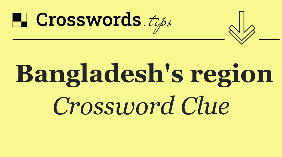 Bangladesh's region
