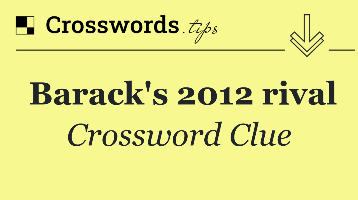 Barack's 2012 rival