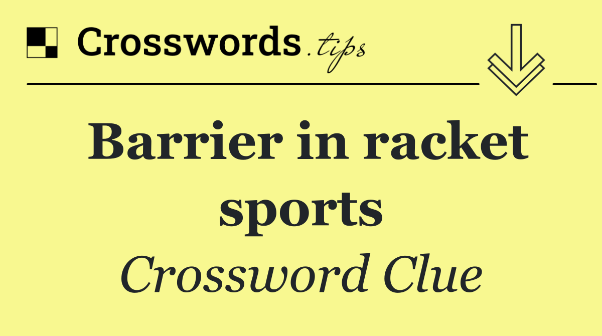 Barrier in racket sports