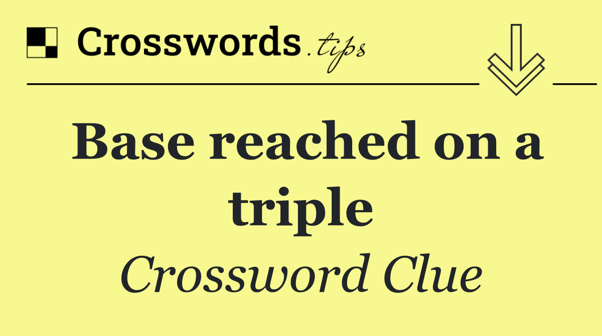 Base reached on a triple