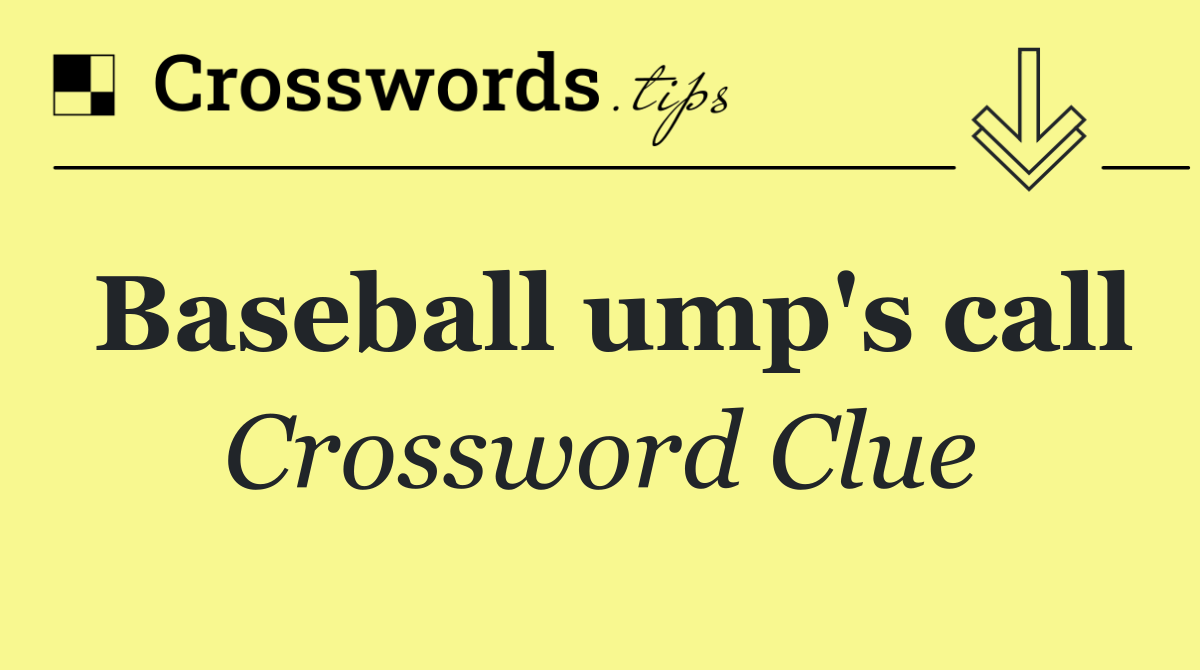 Baseball ump's call