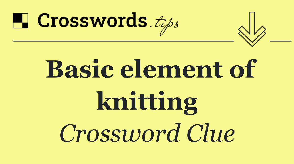 Basic element of knitting