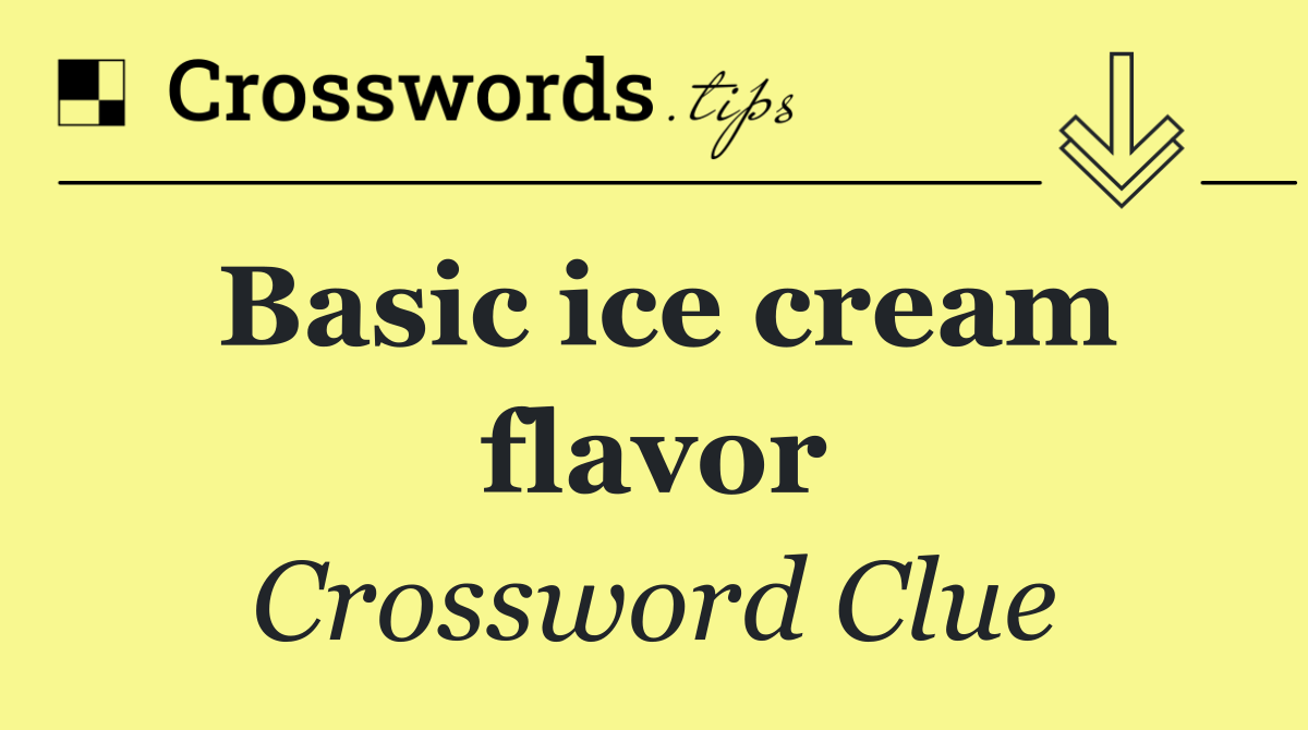 Basic ice cream flavor