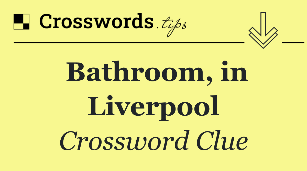 Bathroom, in Liverpool