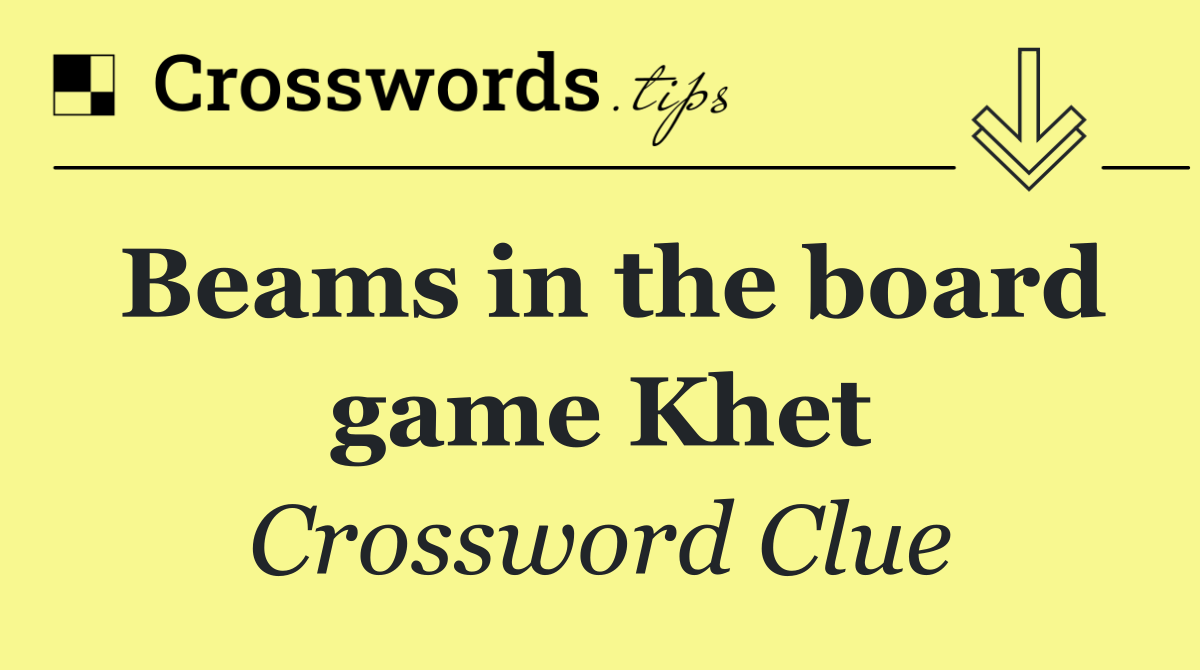 Beams in the board game Khet