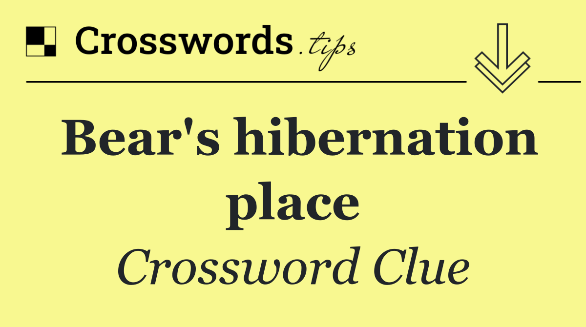 Bear's hibernation place