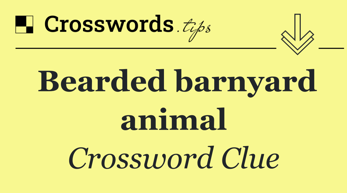 Bearded barnyard animal