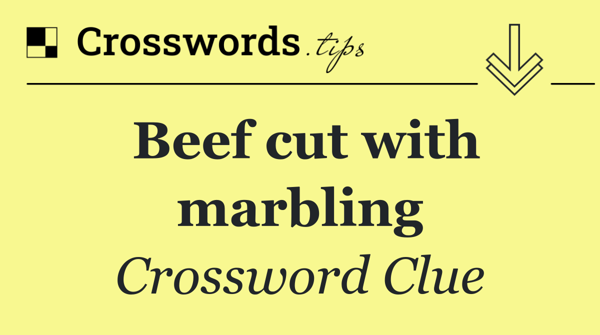 Beef cut with marbling