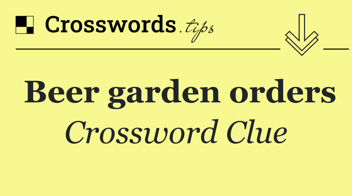 Beer garden orders