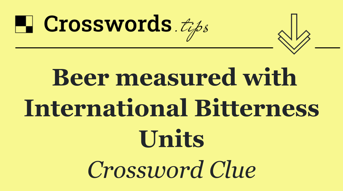 Beer measured with International Bitterness Units
