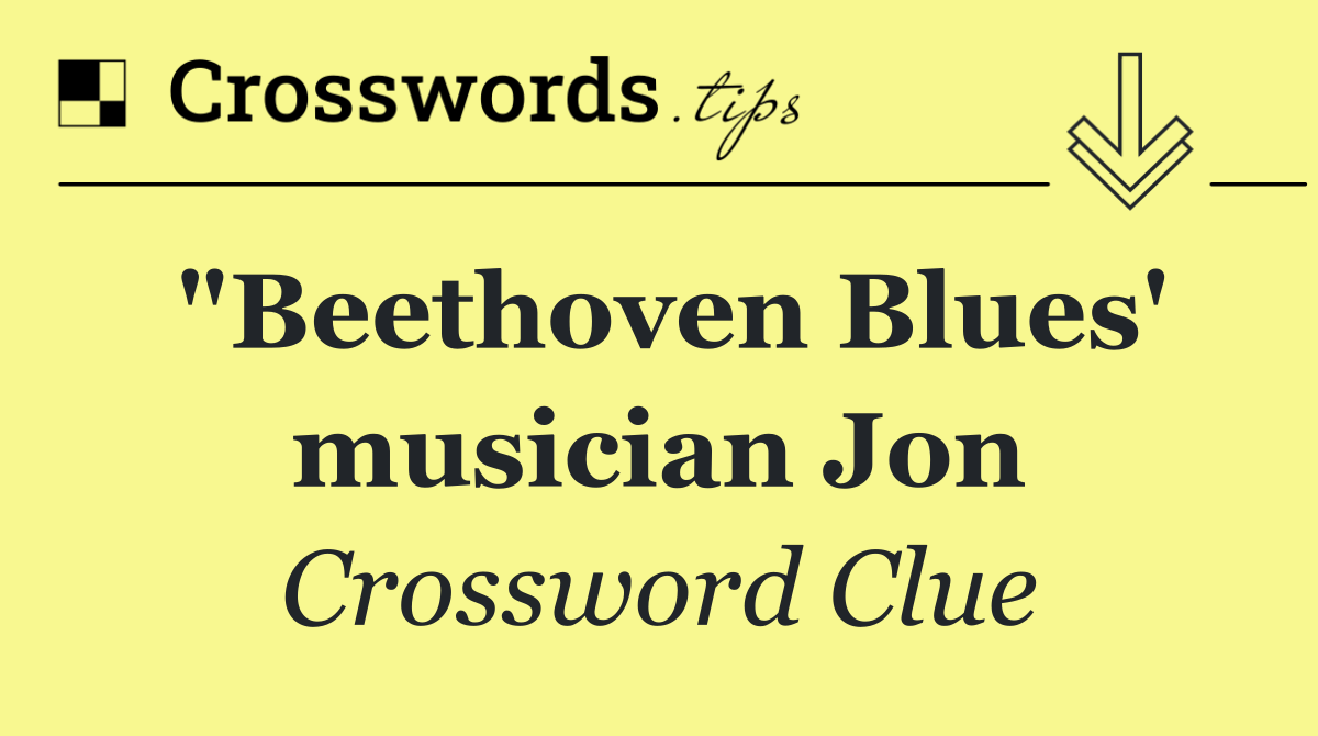 "Beethoven Blues' musician Jon