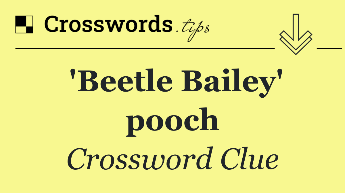 'Beetle Bailey' pooch