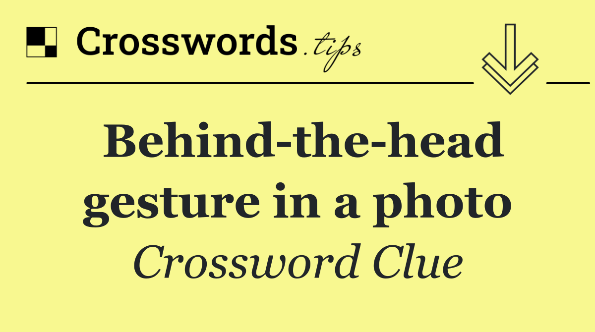 Behind the head gesture in a photo