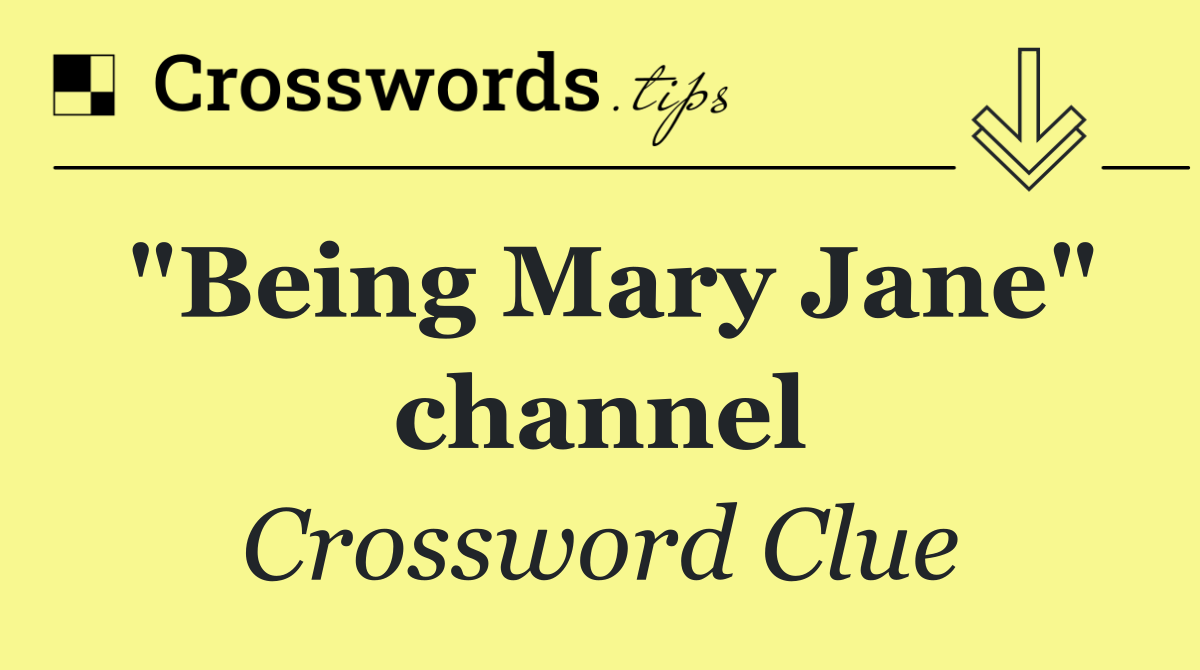 "Being Mary Jane" channel