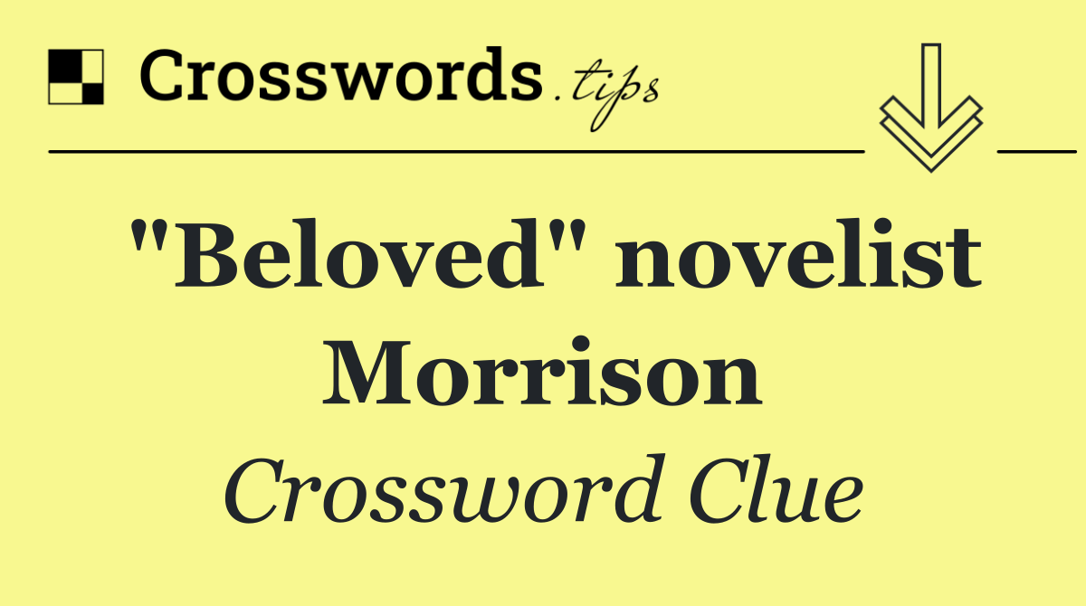 "Beloved" novelist Morrison