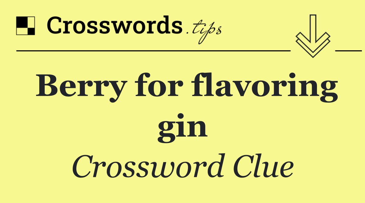 Berry for flavoring gin