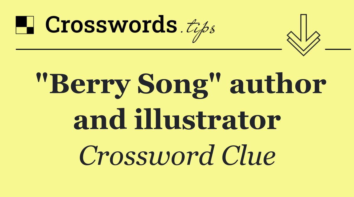 "Berry Song" author and illustrator