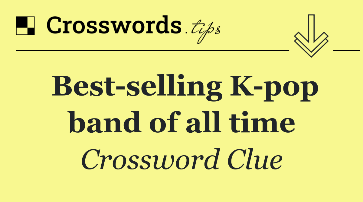 Best selling K pop band of all time