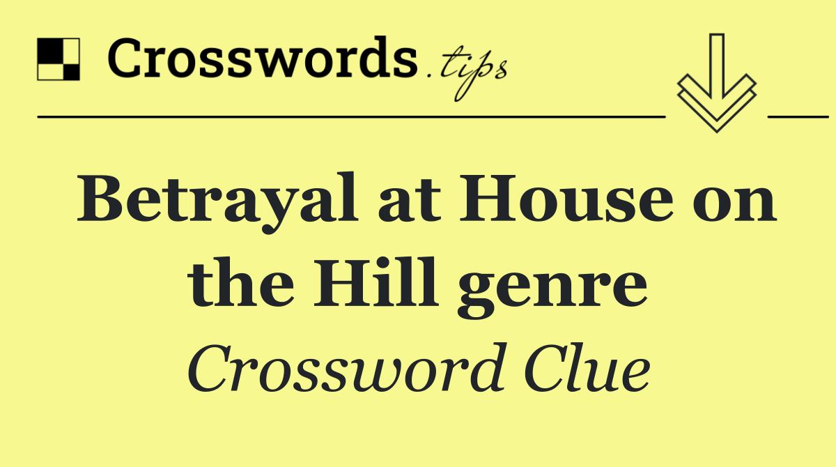 Betrayal at House on the Hill genre