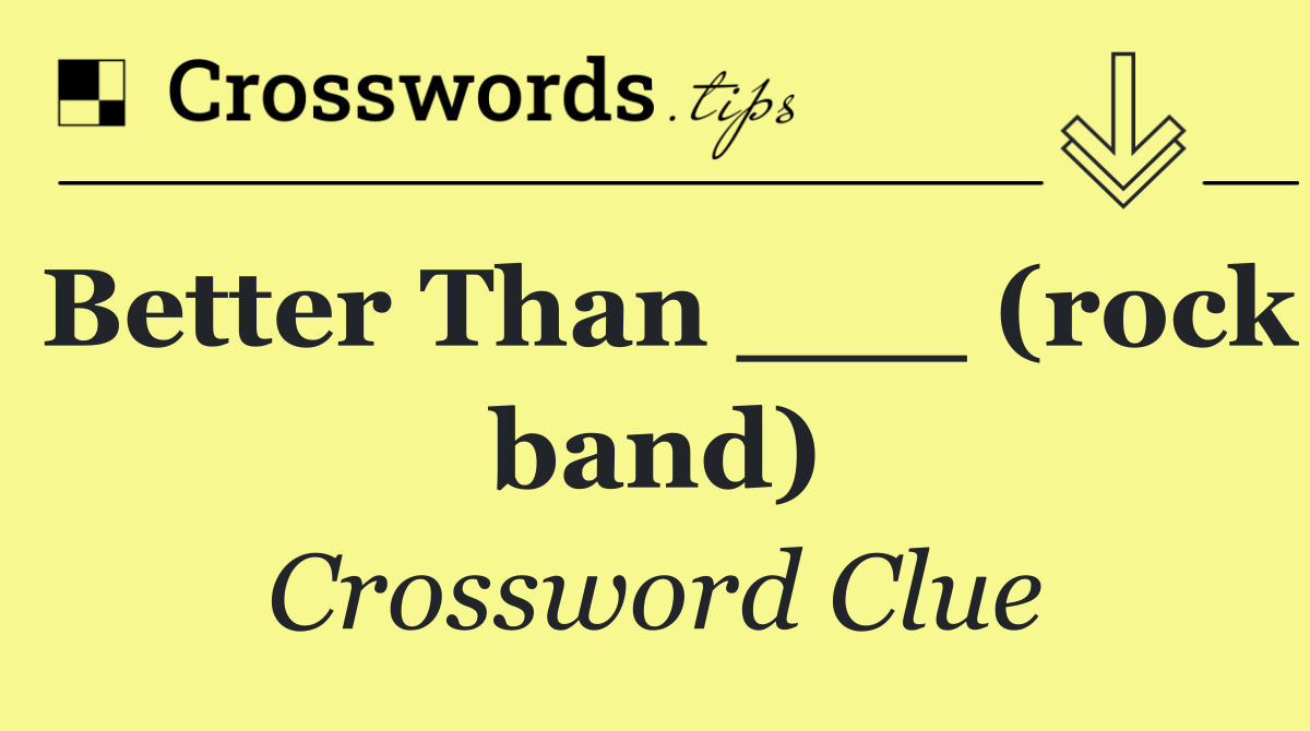 Better Than ___ (rock band)