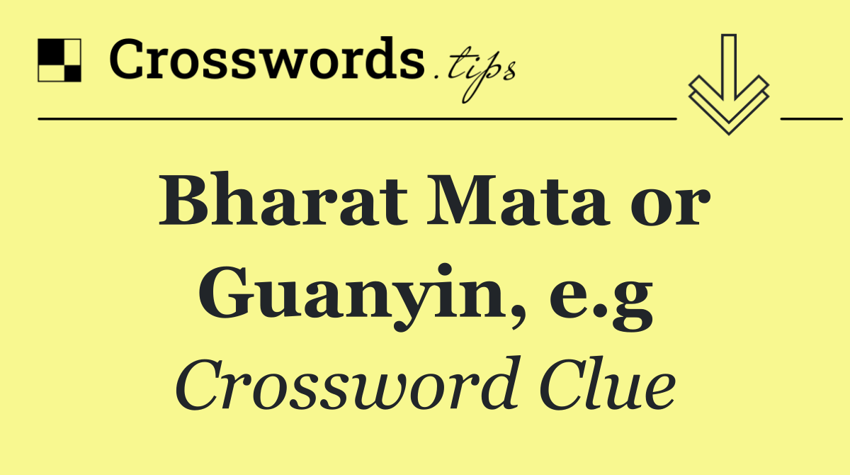 Bharat Mata or Guanyin, e.g