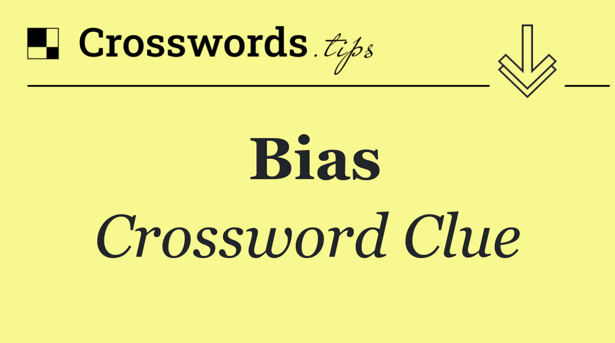 Bias