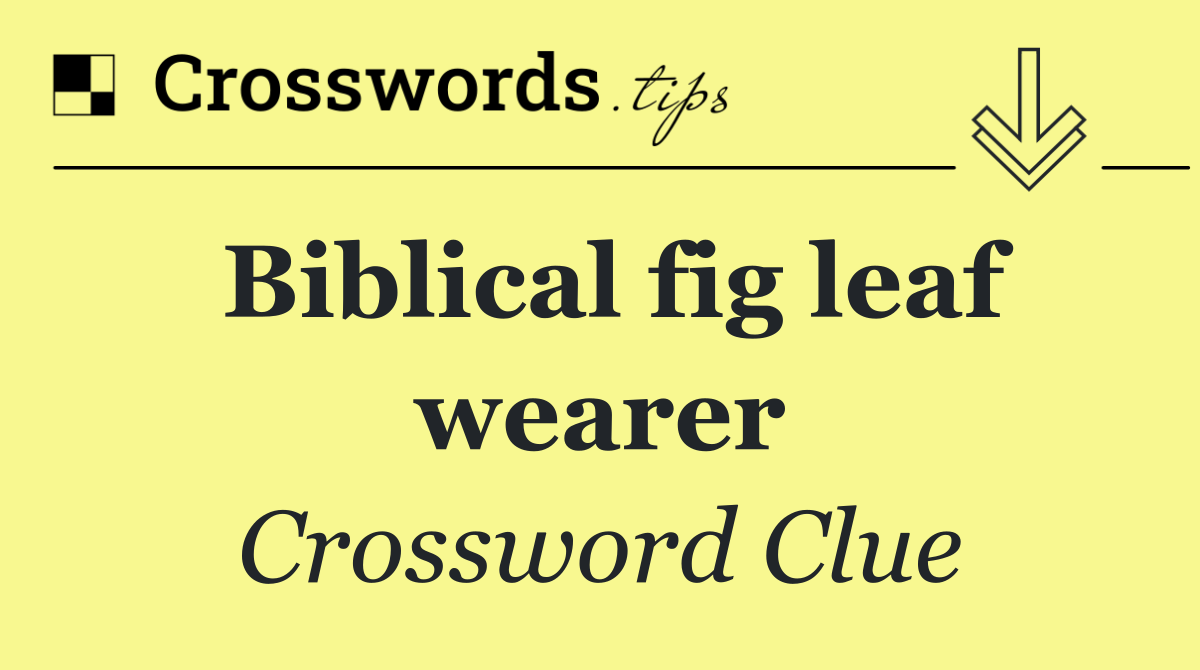 Biblical fig leaf wearer
