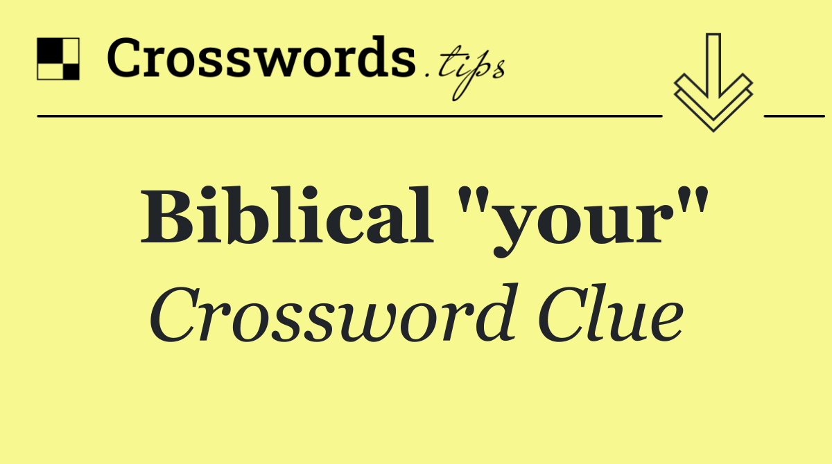 Biblical "your"