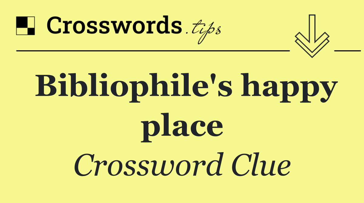 Bibliophile's happy place