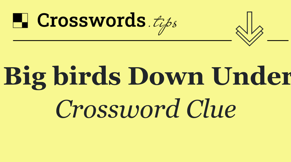 Big birds Down Under