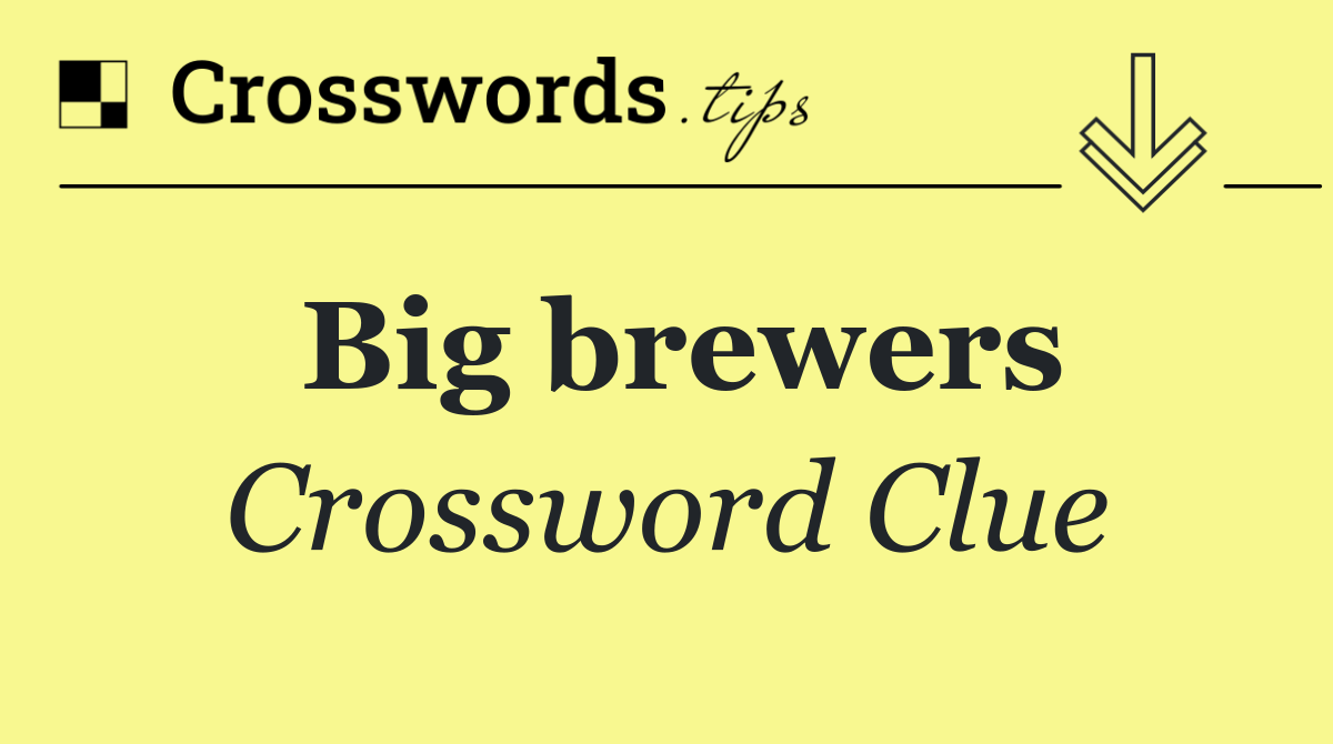 Big brewers
