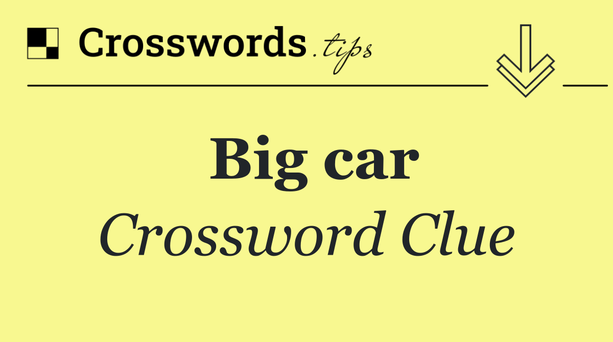 Big car